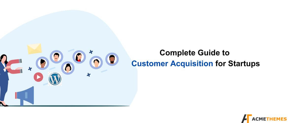 Complete-Guide-to-Customer-Acquisition-for-Startups